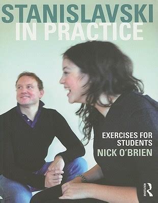 Stanislavski in Practice: Exercises for Students by Nick O'Brien | Goodreads