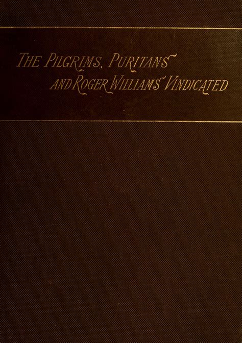 Image 1 of The Pilgrims, Puritans and Roger Williams vindicated : and his sentence of banishment ...