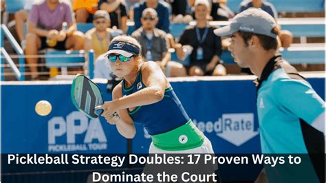 Pickleball Strategy Doubles: 17 Proven Ways to Dominate the Court in ...