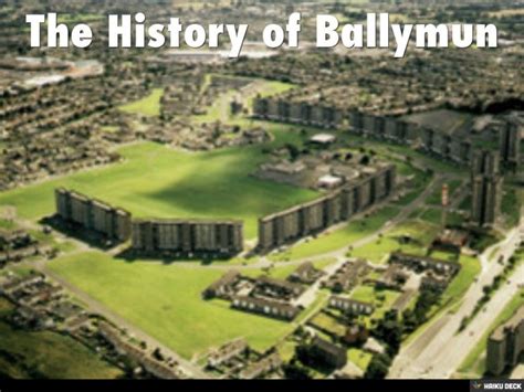 The History of Ballymun