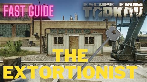 The Extortionist 1 Under a Minute Quest Guide Escape From Tarkov Fast ...