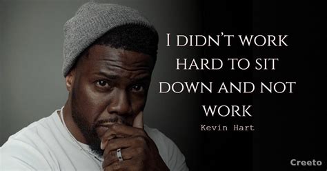 Top 11 Most Inspiring Kevin Hart Quotes - Creeto