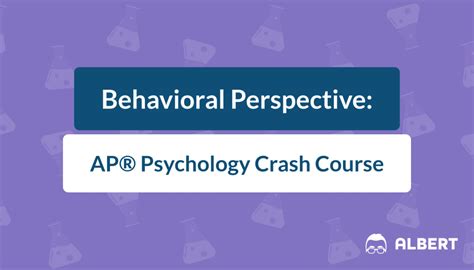 Behavioral Perspective: AP® Psychology Crash Course | Albert.io