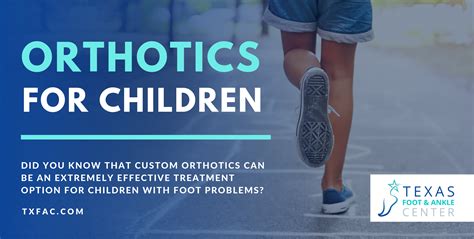 Benefits of Custom Orthotics For Children | Texas Foot and Ankle Center