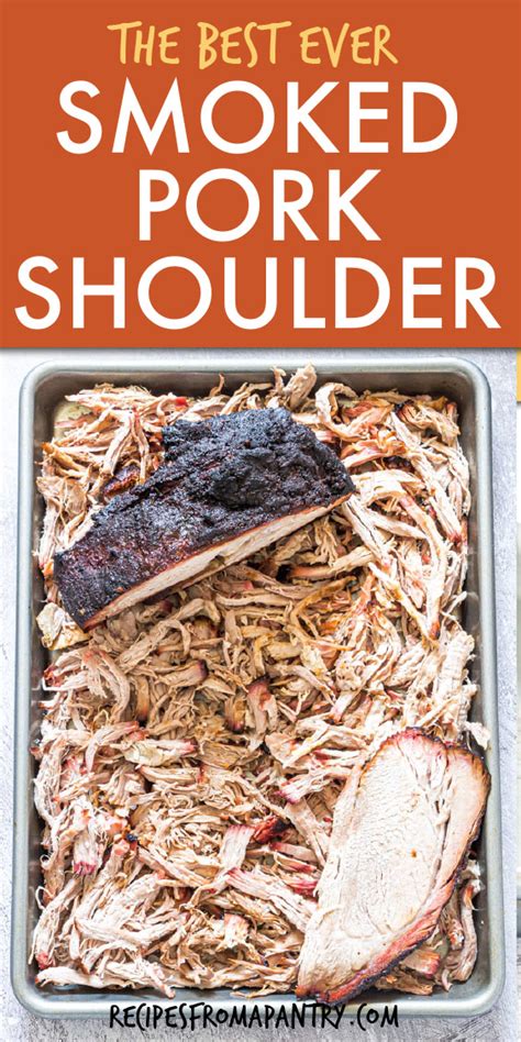 Smoked Pork Shoulder - Recipes From A Pantry