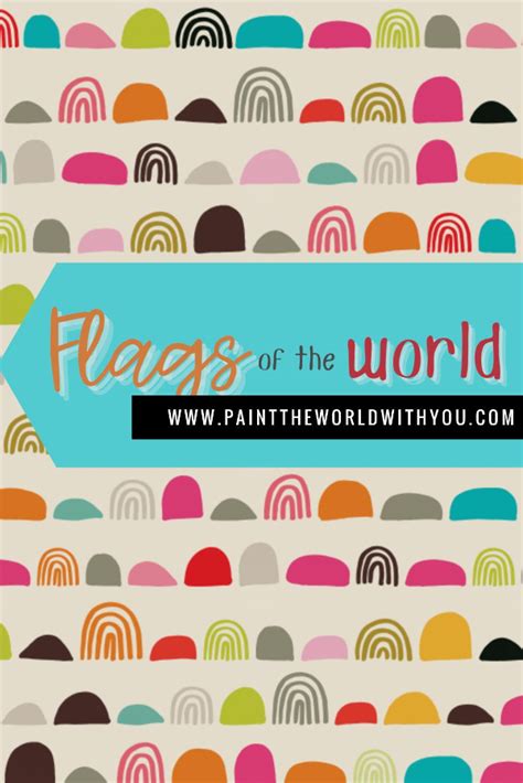 Printable Flags of the World Flash Cards - Paint The World With You