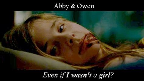 Abby & Owen║ Even if I Wasn't a Girl? (Chloë Moretz tribute Let Me In) - YouTube