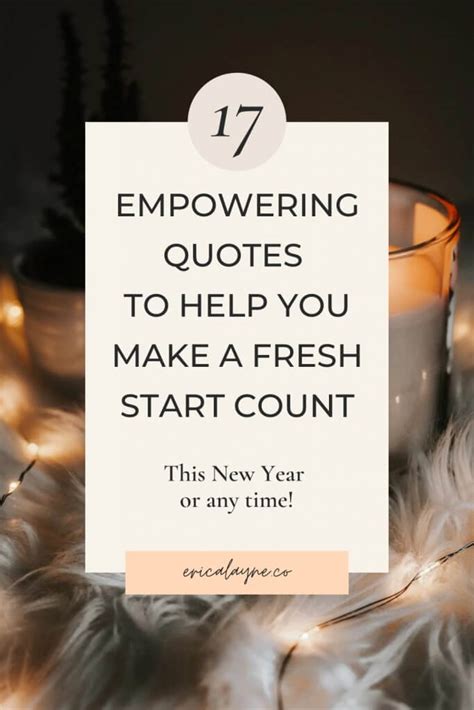 17 Empowering Quotes to Help You Make a Fresh Start Count