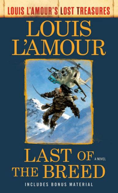 Last of the Breed (Louis L'Amour's Lost Treasures): A Novel by Louis L'Amour, Paperback | Barnes ...