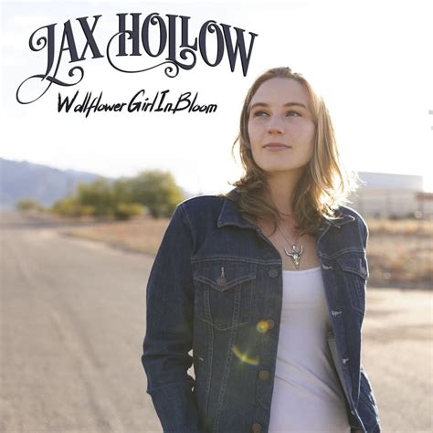 Jax Hollow – Wallflower Girl In Bloom Lyrics | Genius Lyrics