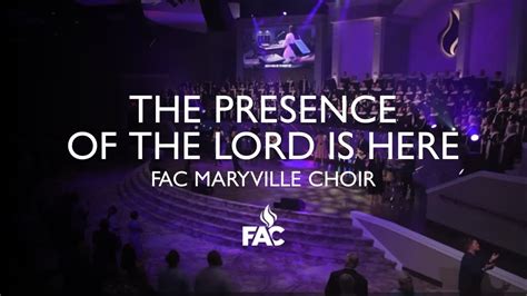 FAC Maryville Choir - The Presence Of The Lord Is Here Medley Chords - Chordify