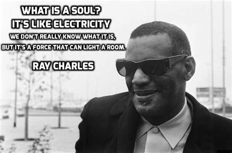 Ray Charles Soul Quotes. QuotesGram