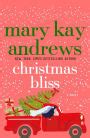 Christmas Bliss (Weezie and Bebe Series #4) by Mary Kay Andrews | NOOK ...