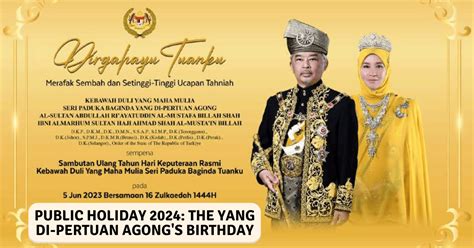 Yang di-Pertuan Agong Birthday 2024 Malaysia