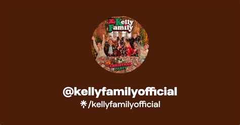 kellyfamilyofficial | Instagram, Facebook, TikTok | Linktree