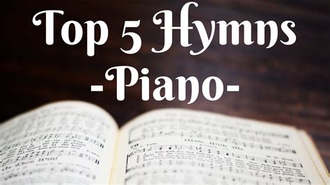 Top 5 Hymns - Piano Instrumental - YouTube