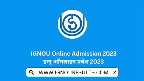 IGNOU Online Admission 2023: How to Apply, Eligibility and Fees - IGNOU ...