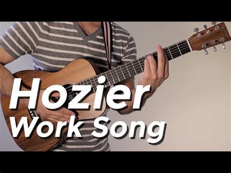 Hozier - Work Song (Guitar Tutorial) by Shawn Parrotte - YouTube