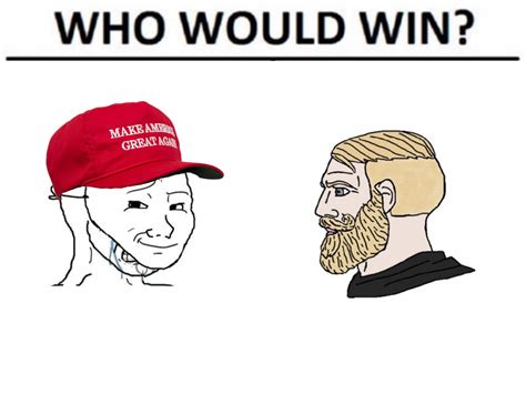 Who would win crying MAGA wojak vs. yes chad Blank Template - Imgflip