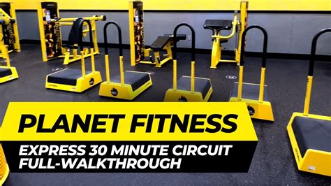 Planet Fitness 30 Minute Circuit (PF EXPRESS WORKOUT WALKTHROUGH ...