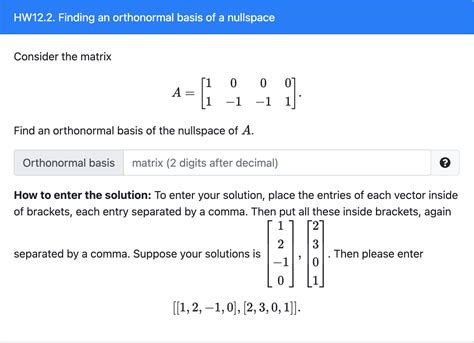 Solved HW12.2. Finding an orthonormal basis of a nullspace | Chegg.com