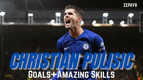 CHRISTIAN PULISIC || Goals+Amazing Skills - YouTube