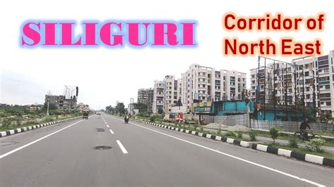 Siliguri at a glance | North east Corridor - YouTube