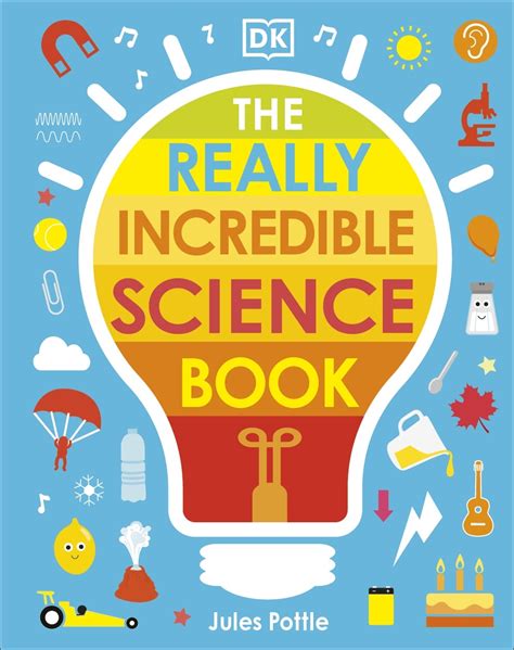 The Really Incredible Science Book by Jules Pottle - Penguin Books New Zealand