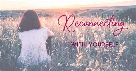 Reconnecting With Yourself - Caroline Palmy