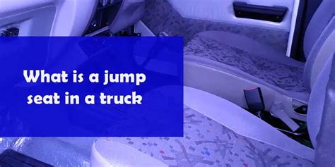 What is a jump seat in a truck - TruckWire.co