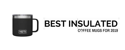 Best All-Purpose Insulated Coffee Mugs - 2019 Top Picks
