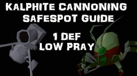 OSRS Kalphite Cannoning Guide Safe Spot For Pures 1 Def & Low Pray - YouTube