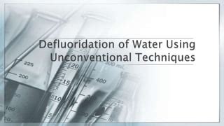 De fluoridation by Conventional Methods presentation | PPT