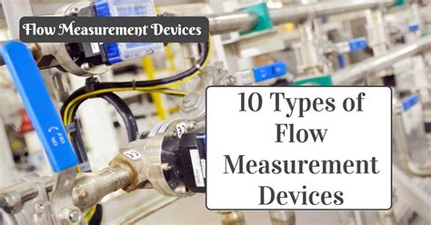 Top 10 Types Of Flow Measurement Devices | Tech Behind It