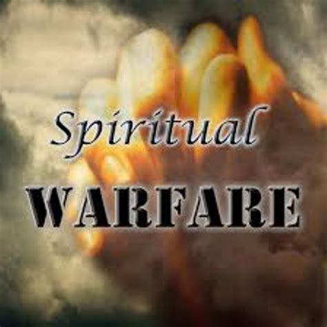 Spiritual Warfare – Prayer is Warfare