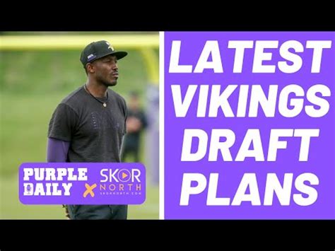 Minnesota Vikings draft plans after Week 1 of NFL free agency – SKOR North