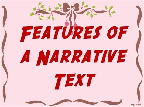 Features of a narrative text