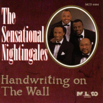 Handwriting On the Wall by The Sensational Nightingales album lyrics | Musixmatch