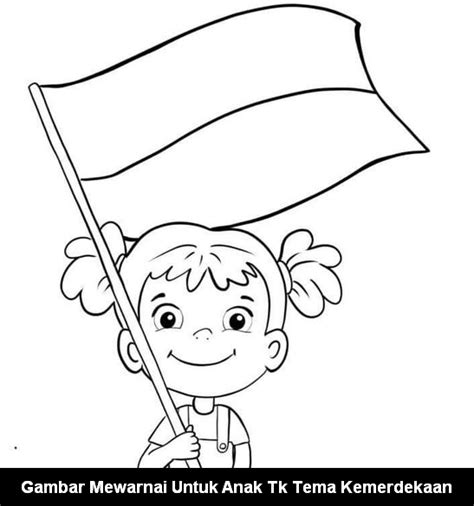 Gambar Mewarnai Anak Tk Tema Kemerdekaan Temukan Contoh - Riset