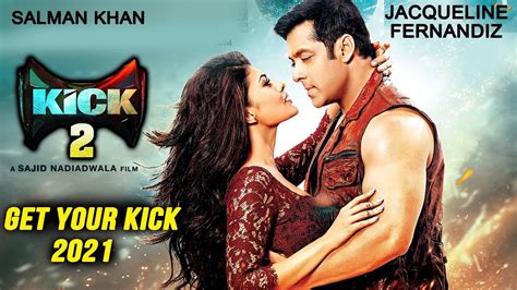 KICK 2 | Salman Khan And Jacqueline Fernandez Confirmed | 2021 Release ...