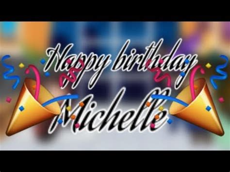 Cute party ~Meme~ {Happy birthday Michelle} - YouTube