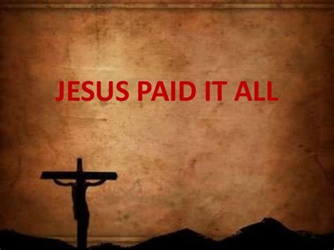 Jesus Paid it All