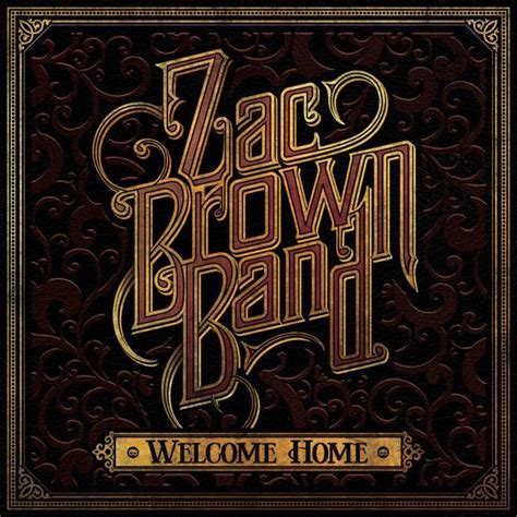 Zac Brown Band - Welcome Home (Album Review) - Cryptic Rock