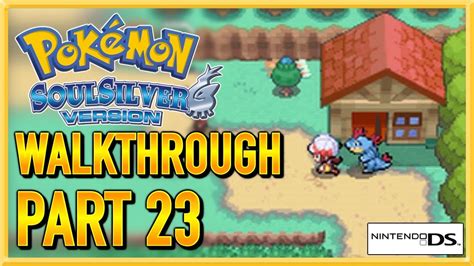 Pokemon SoulSilver - Walkthrough - Gameplay - Let's Play - Part 23 - YouTube