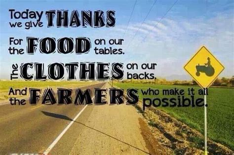 Give thanks. | Farmer quotes, Farm life quotes, Farmer