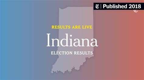 Indiana Election Results - The New York Times