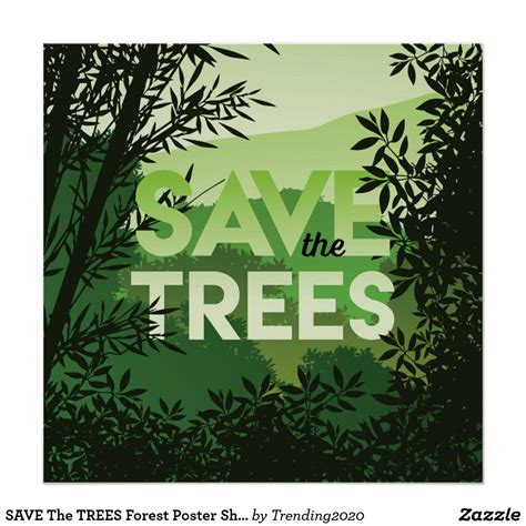 SAVE The TREES Forest Poster Shades of Green | Zazzle | Tree forest, Poster, Shades of green