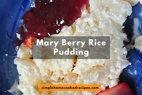 Mary Berry Rice Pudding Recipe