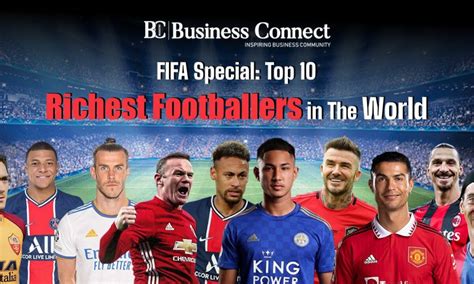 Top FIFA Richest Footballers Players In The World 2022, which soccer ...