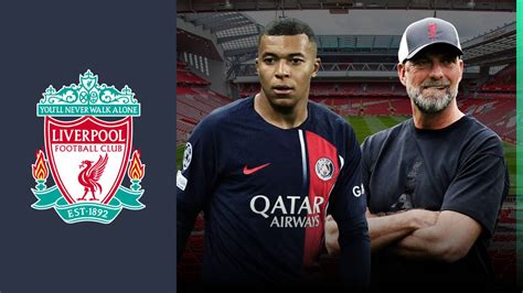 Kylian Mbappe: Liverpool transfer talk gathers serious momentum as ...